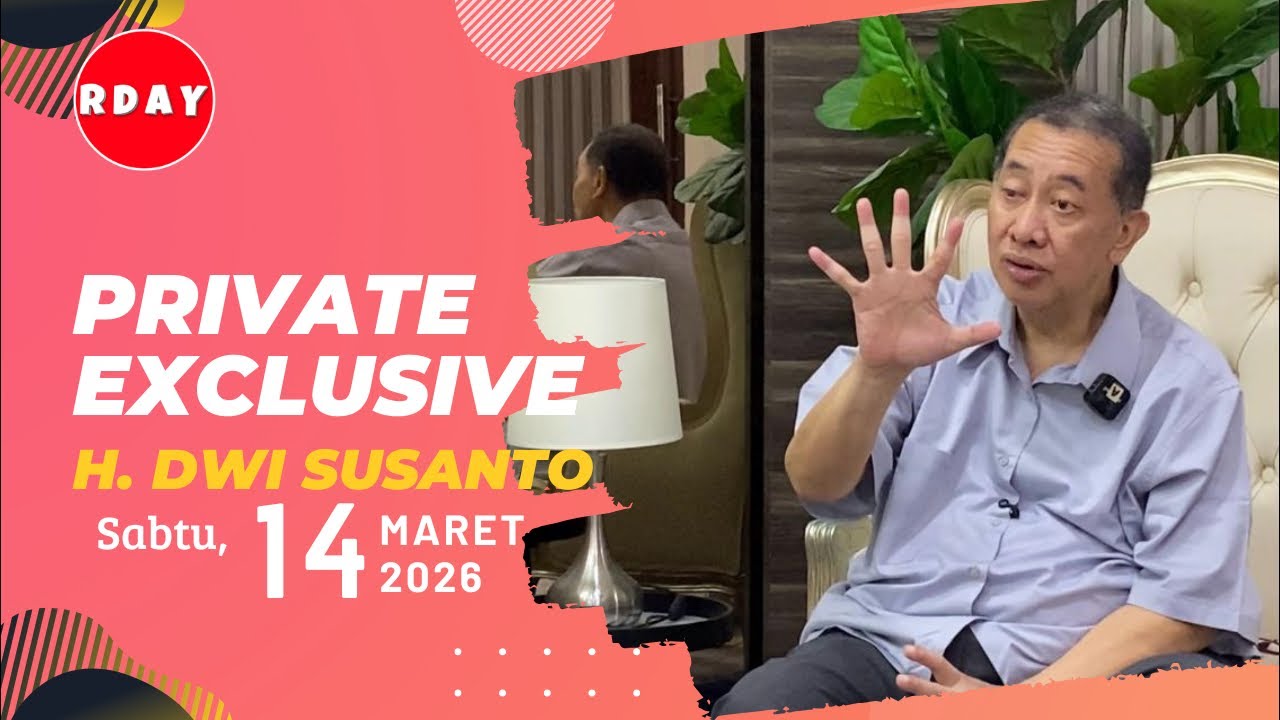 RDAY LIVESTREAMING PRIVATE EXCLUSIVE H DWI SUSANTO || SABTU 14 MARET 2026