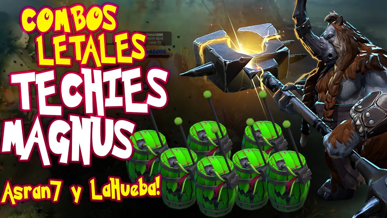 Dota2 - COMBOS LETALES! - TECHIES & MAGNUS - - Asran7 y LaHueba! GAMEPLAY!