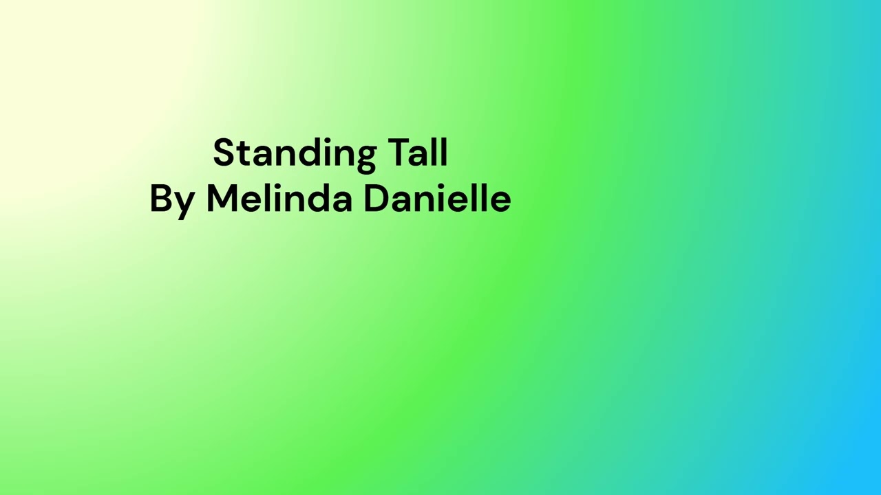 Standing Tall