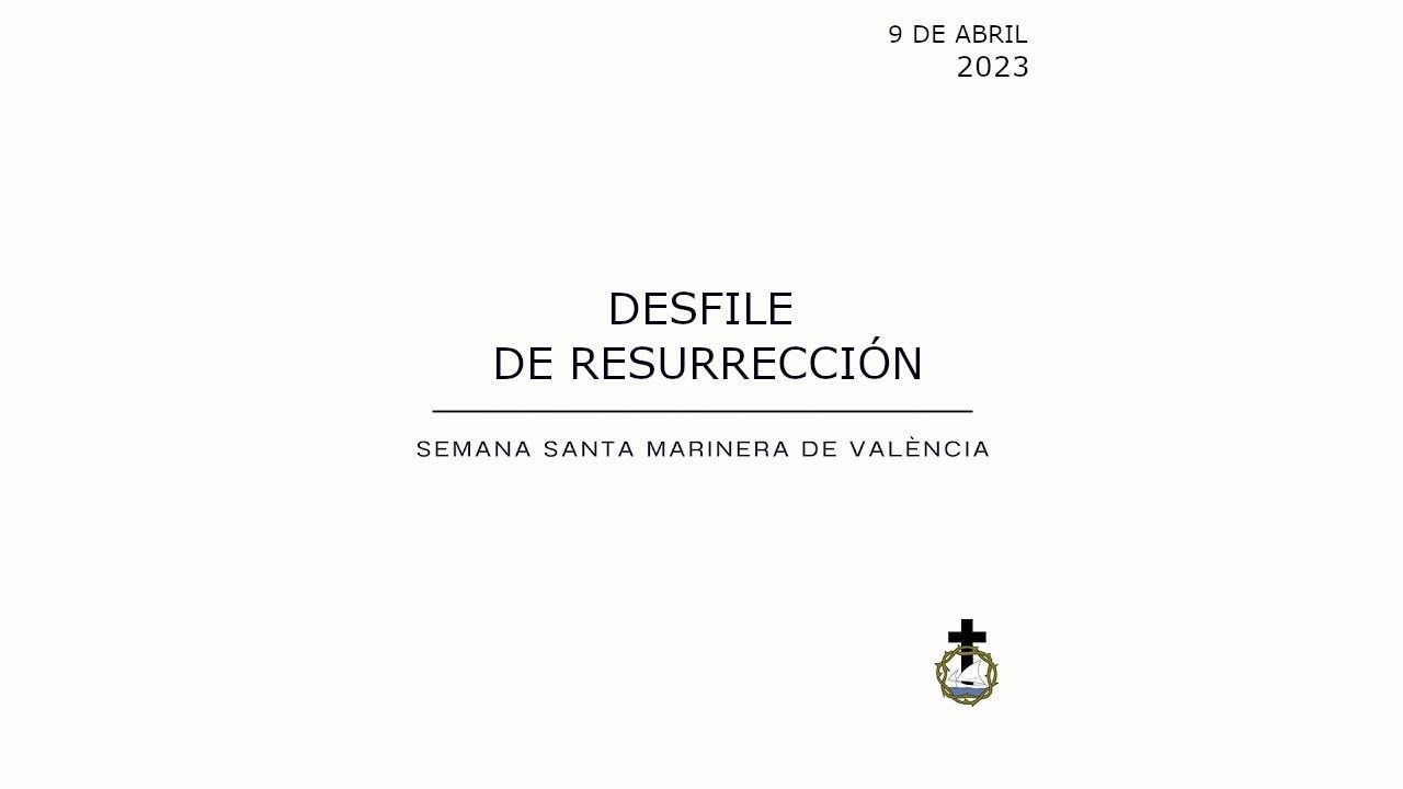 Desfile de Resurrección - Setmana Santa Marinera de València 2023