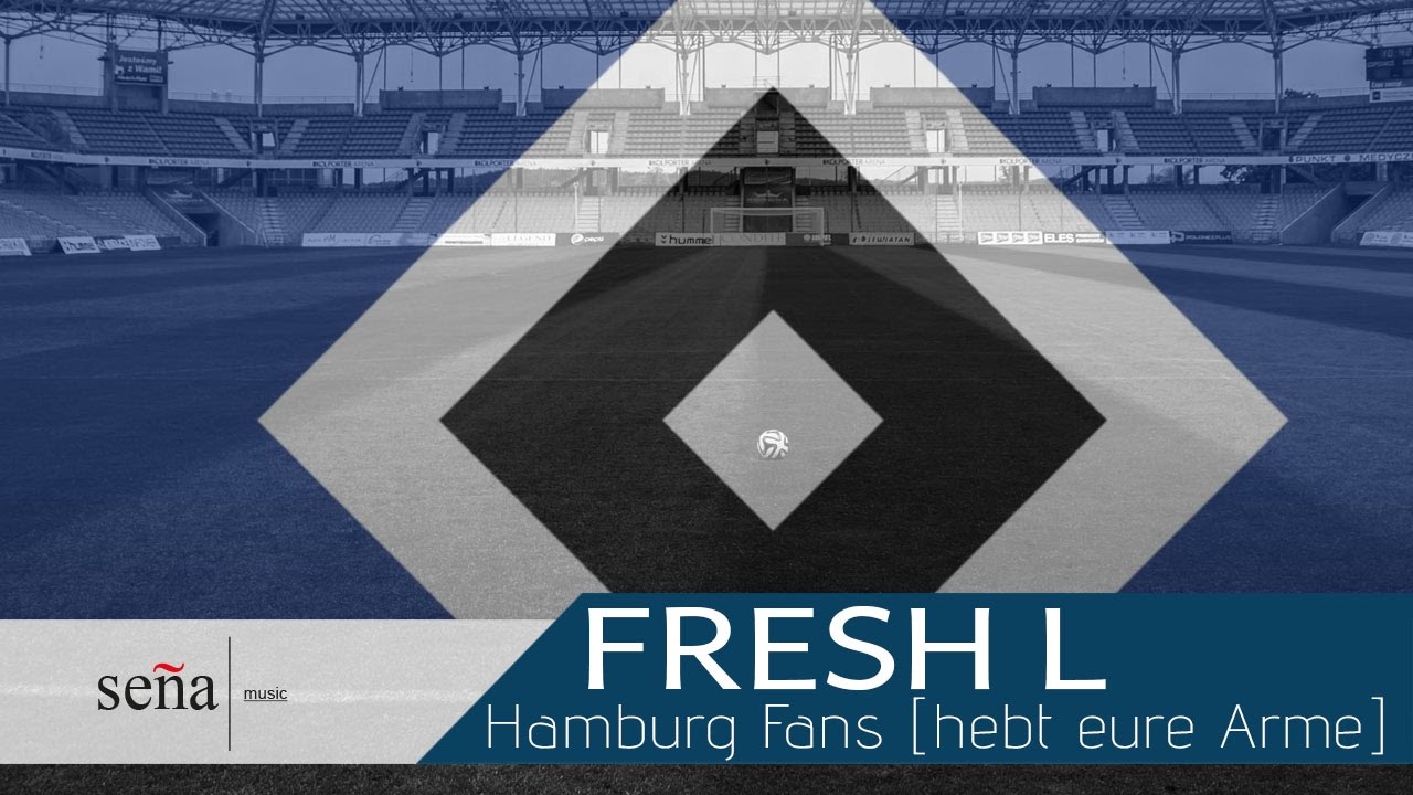Fresh L - Hamburg Fans hebt eure Arme