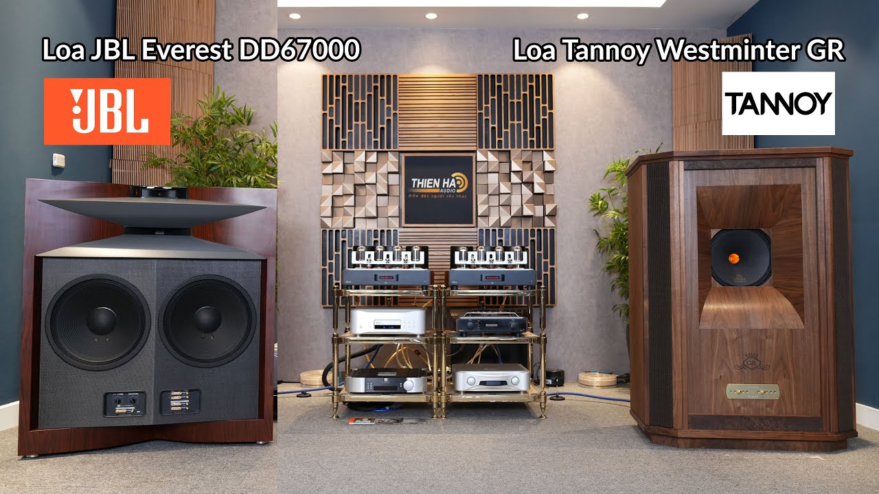 Siêu Phẩm Cân Tài Cân Sức JBL Everest DD67000 VS Tannoy Westminter GR - Hệ ThốngTham Chiếu Tube 845