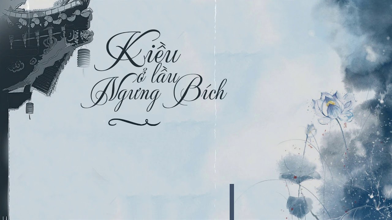 Phân tích đoạn trích Kiều ở lầu Ngưng Bích