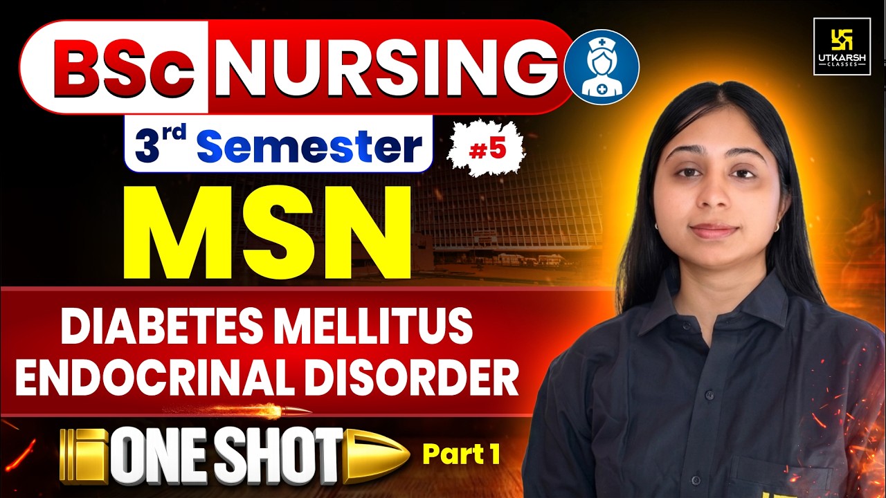 Diabetes Mellitus | Endocrinal Disorder #4 | MSN BSc Nursing 3rd Semester | Anjali Mam | Utkarsh