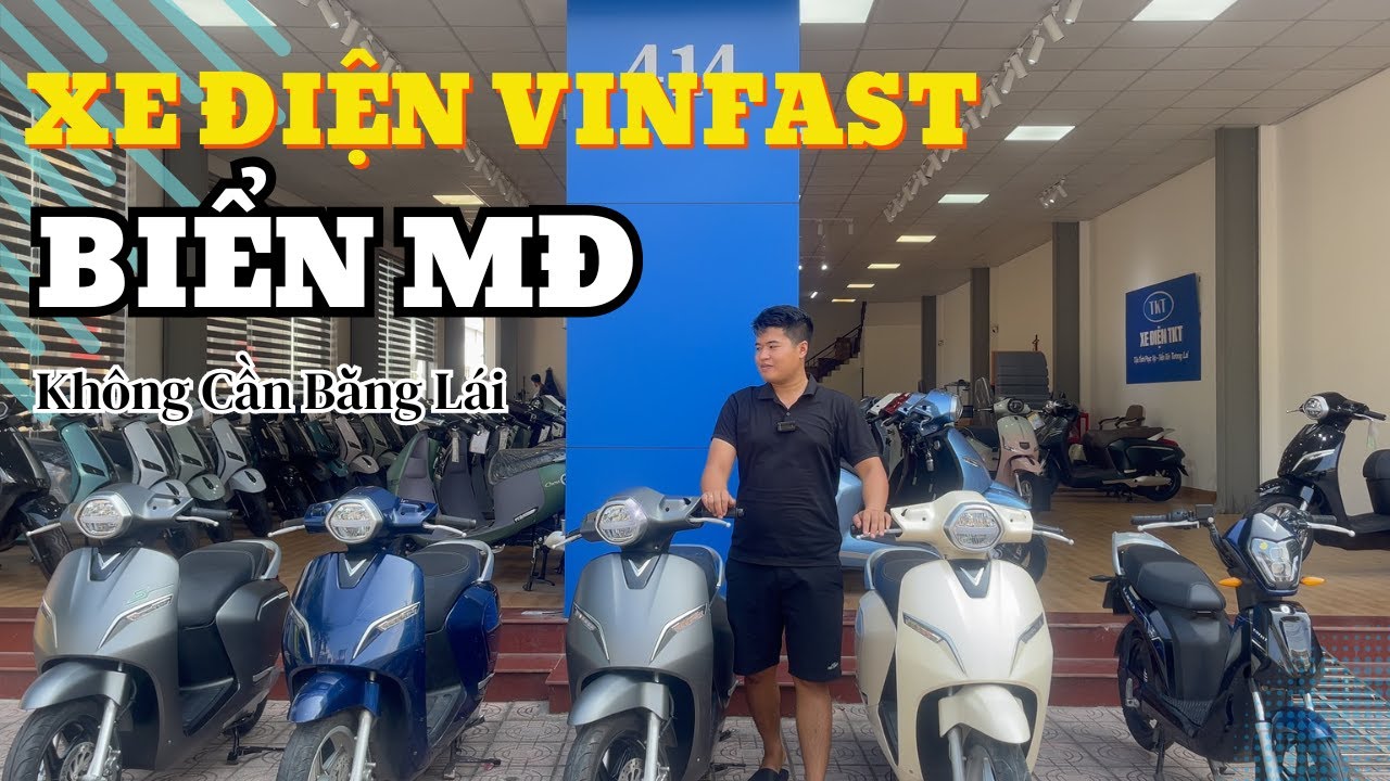 Xe Điện Vinfast Biển MĐ Cho Học Sinh Và Người Chưa Có Bằng Lái Đây Ạ!