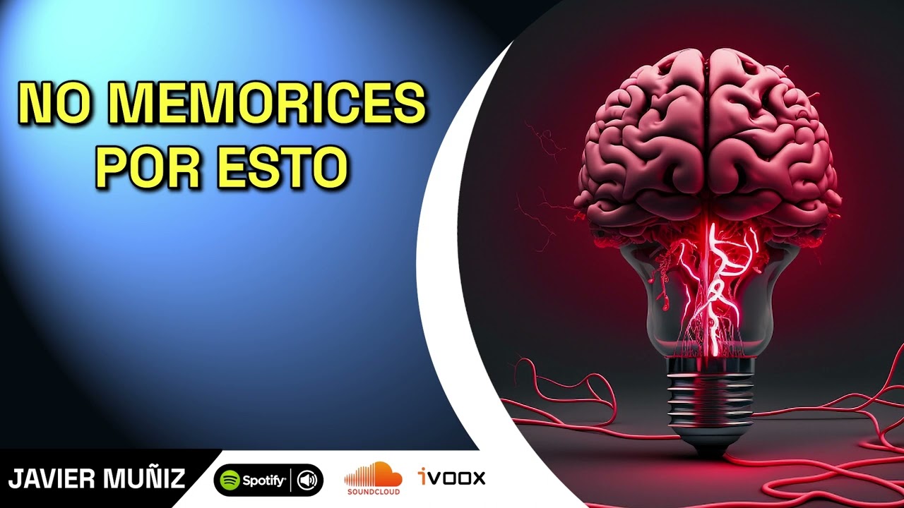 Por este motivo NO debes de MEMORIZAR