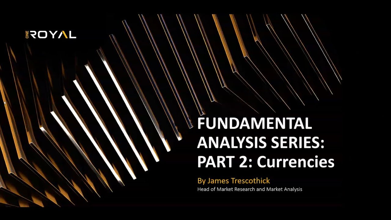 Webinar: Fundamental Analysis. Part 2 ▪️Currencies