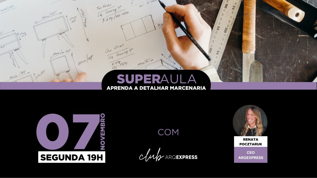 SuperAula - Aprenda como detalhar marcenaria