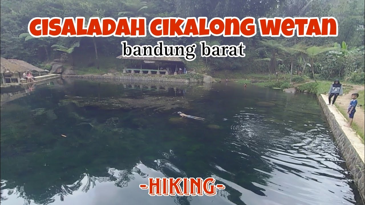 CISALADAH CIKALONG WETAN - JALUR HIKING KE MATA AIR TALAGA CISALADAH CIKALONG WETAN BANDUNG BARAT