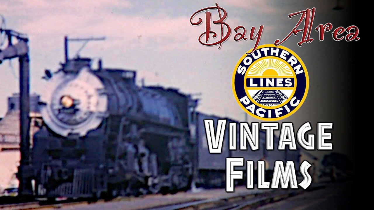 Bay Area Southern Pacific Vintage Films By Fred Williams