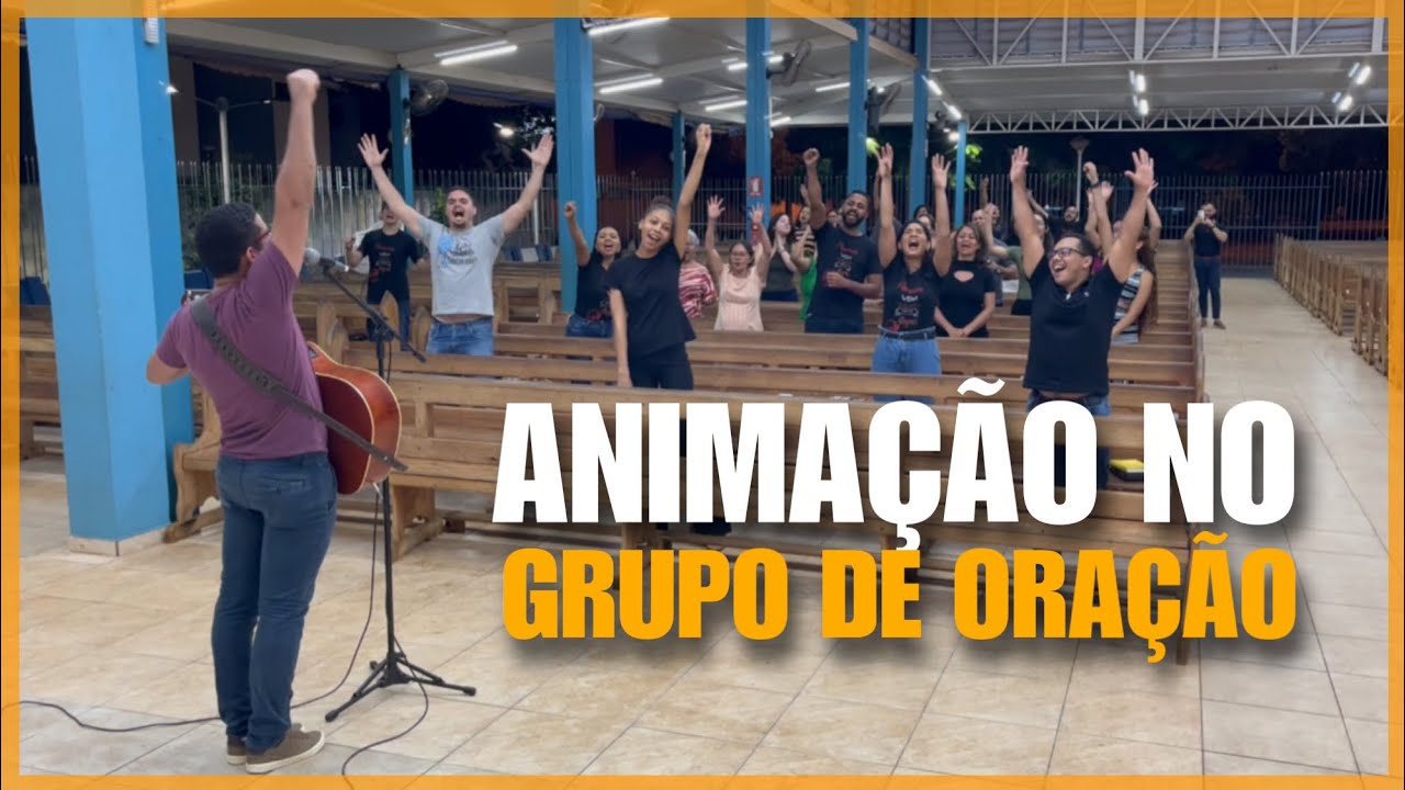 ANIMAÇÃO NO GRUPO DE ORAÇÃO PARRESIA
