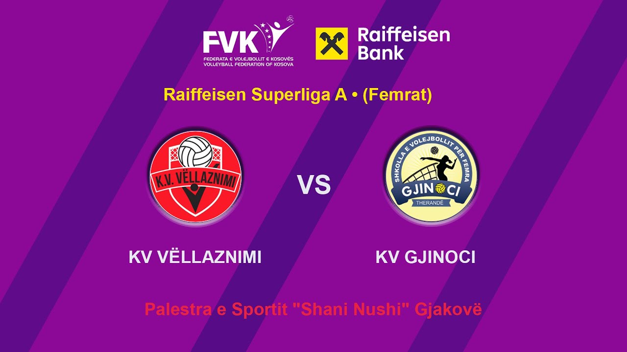 KV VËLLAZNIMI vs KV GJINOCI 🎥 𝗟𝗜𝗩𝗘𝗦𝗧𝗥𝗘𝗔𝗠🏐Raiffeisen Superliga A • (Femrat)  Java 7