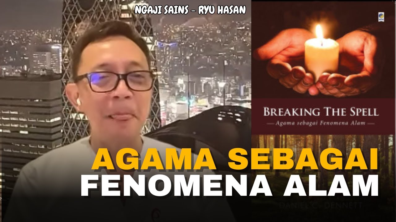 Dr. RYU HASAN - AGAMA SEBAGAI FENOMENA ALAM