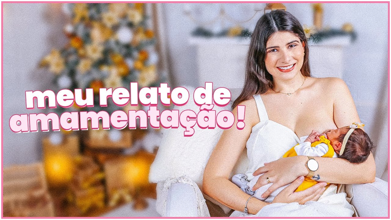 MEU RELATO DE AMAMENTAÇÃO - Thamyê Baseggio