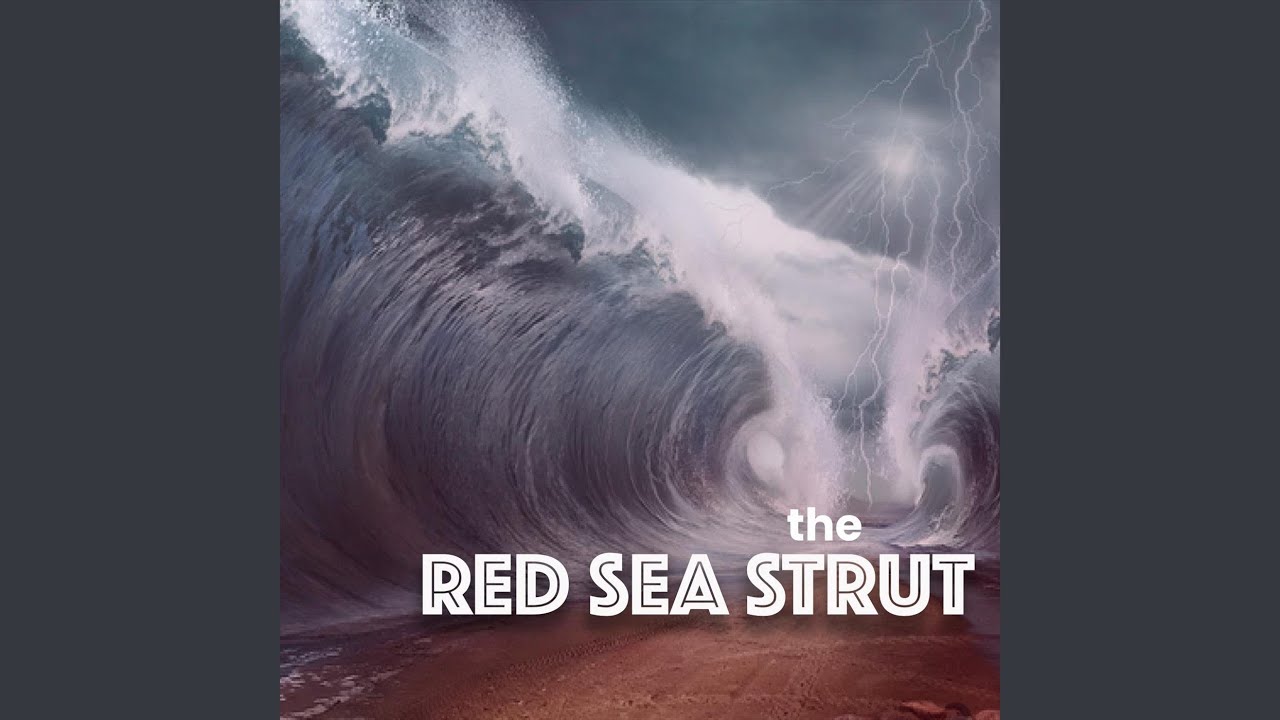 The Red Sea Strut
