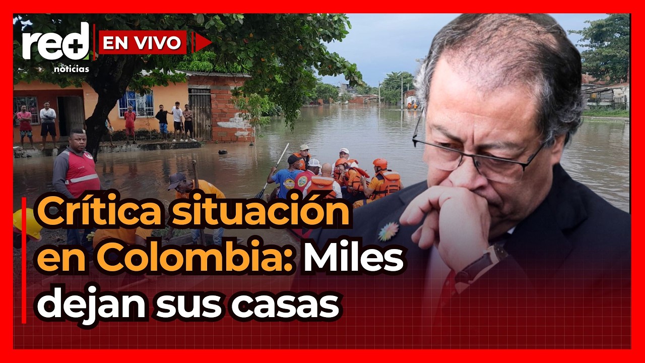 URGENTE: Colombianos huyen de sus casas por fenómeno climático, Gustavo Petro enfrenta la situación