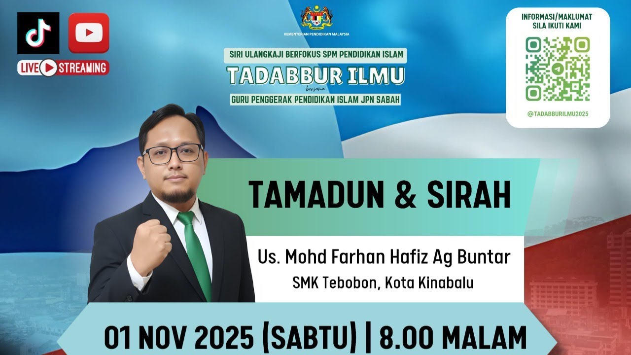 PROGRAM TADABBUR ILMU SUBJEK PENDIDIKAN ISLAM SPM SIRI 5 2025 [BIDANG SIRAH DAN TAMADUN]