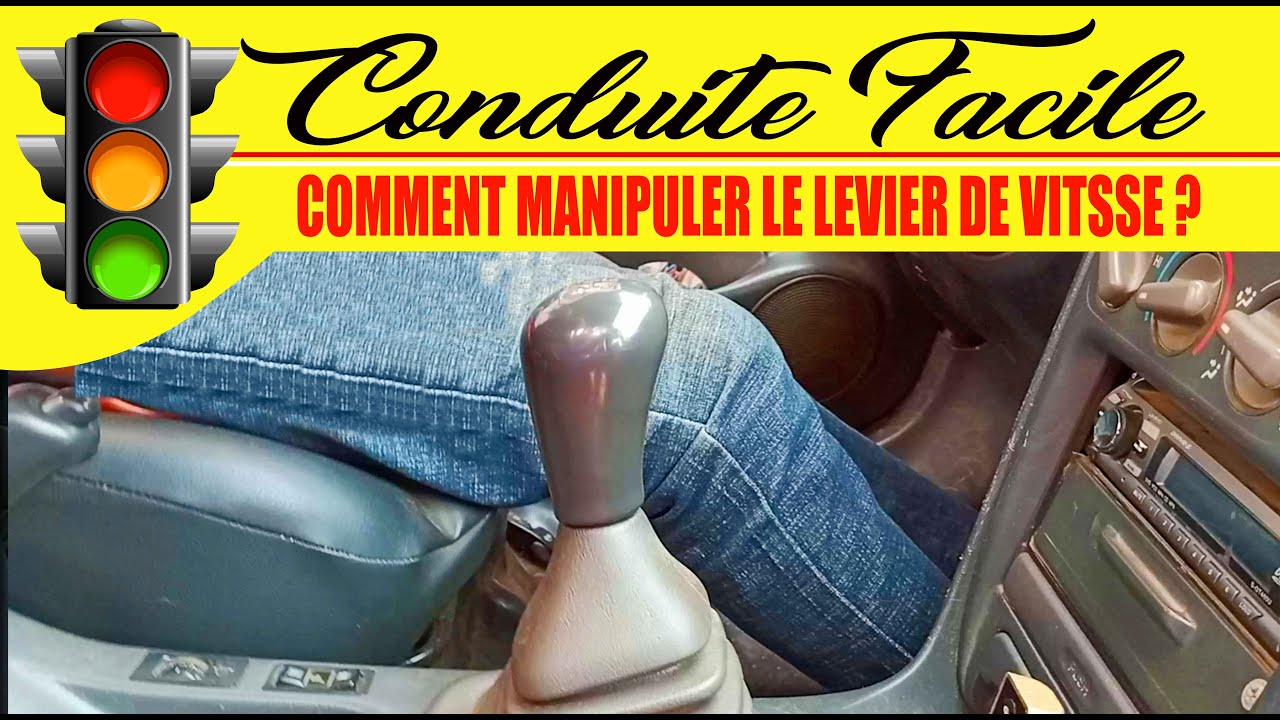 LE LEVIER DE VITESSE