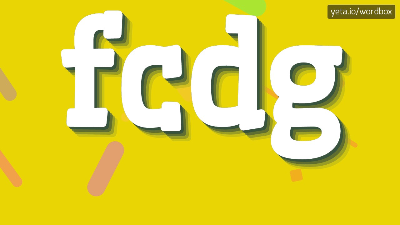 FCDG - HOW TO PRONOUNCE IT!?