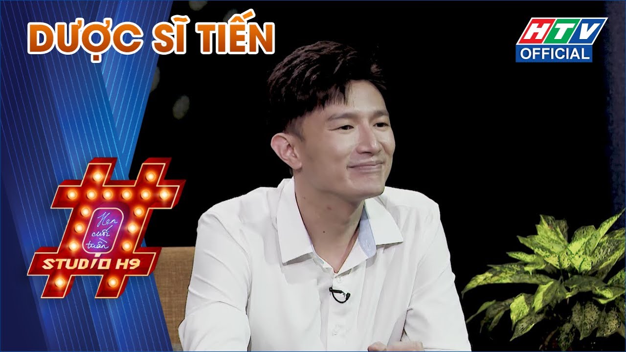 STUDIO H9 | DƯỢC SĨ TIẾN | 