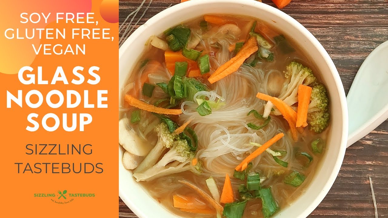 Easy Glass Noodle Soup | Vegan, No Soy, Gluten Free