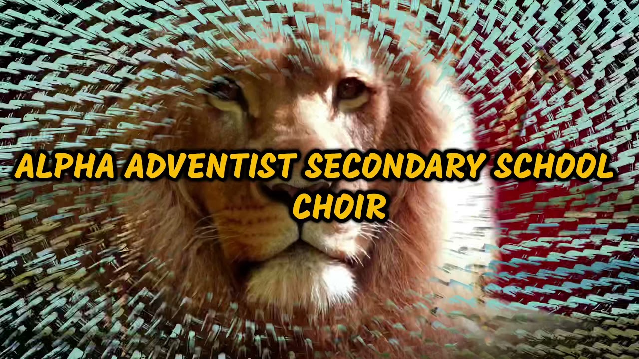 Alpha Adventist Secondary choir- Tanzania