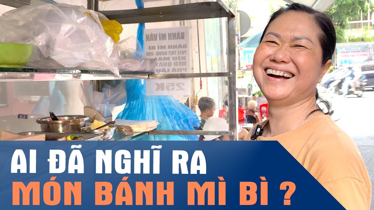 Xe BÁNH MÌ BÌ gần 50 năm, được xem là ĐẦU TIÊN ở SÀI GÒN