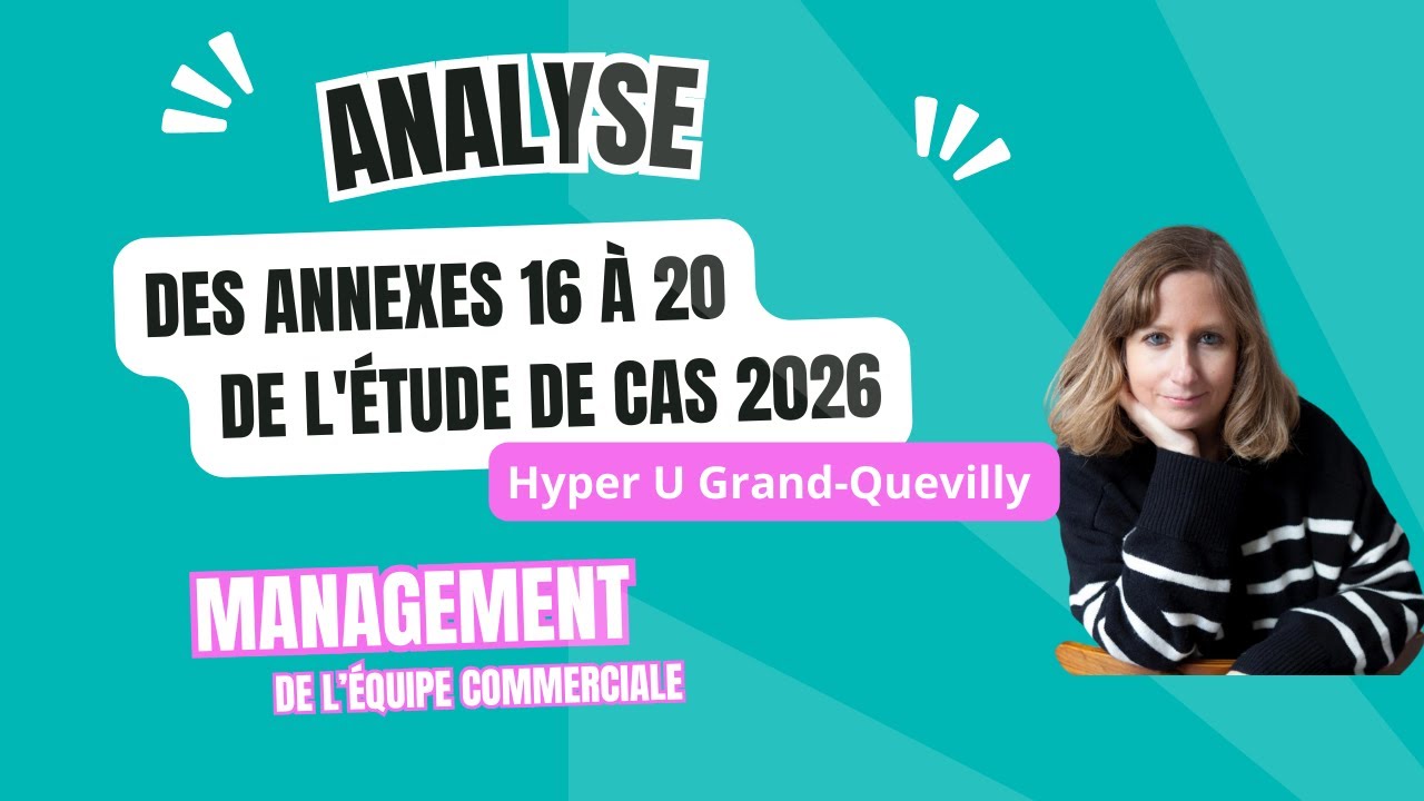 BTS MCO - Management Etude de Cas 2026 - Lecture et analyse des annexes 16 à 20