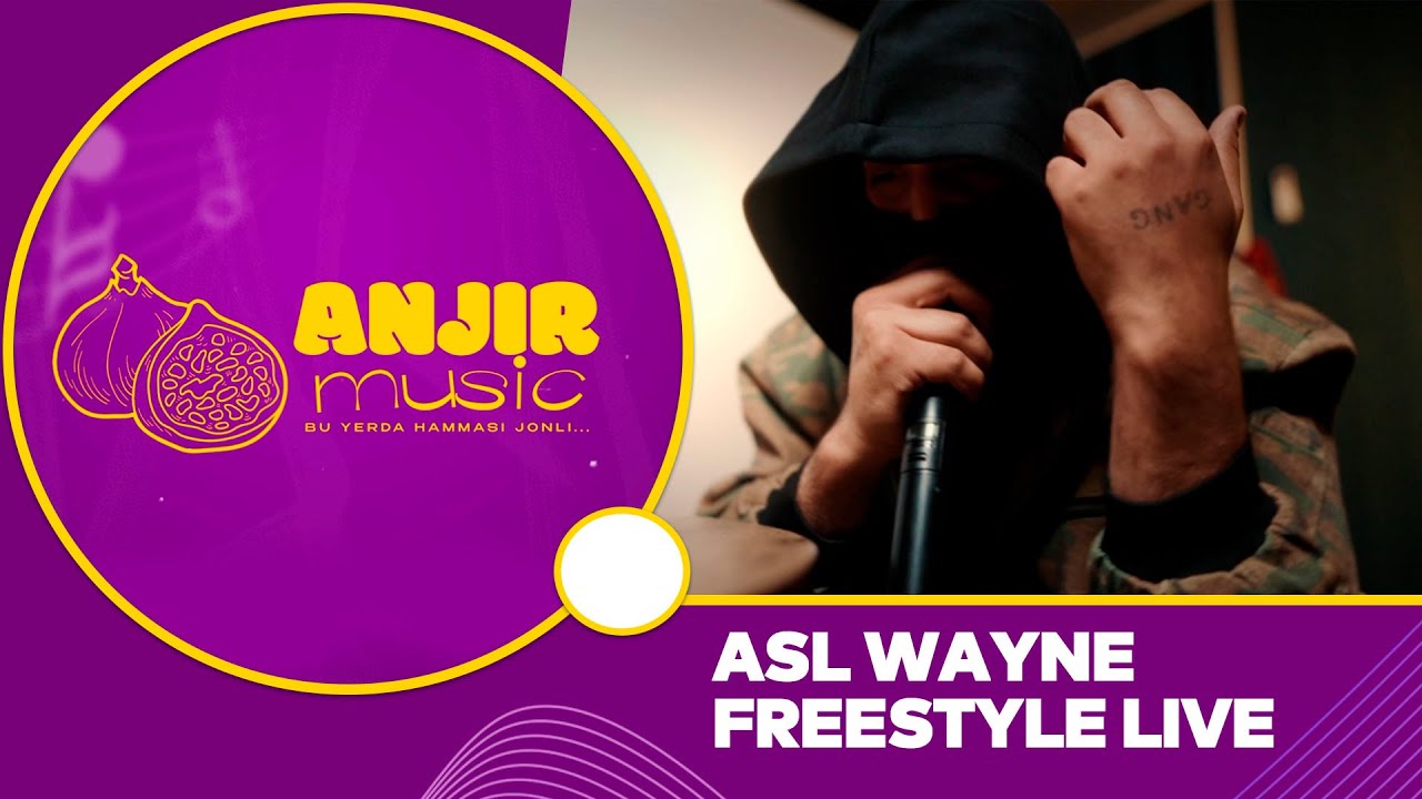 ANJIR MUSIC  |  ASL WAYNE - FREESTYLE (LIVE)