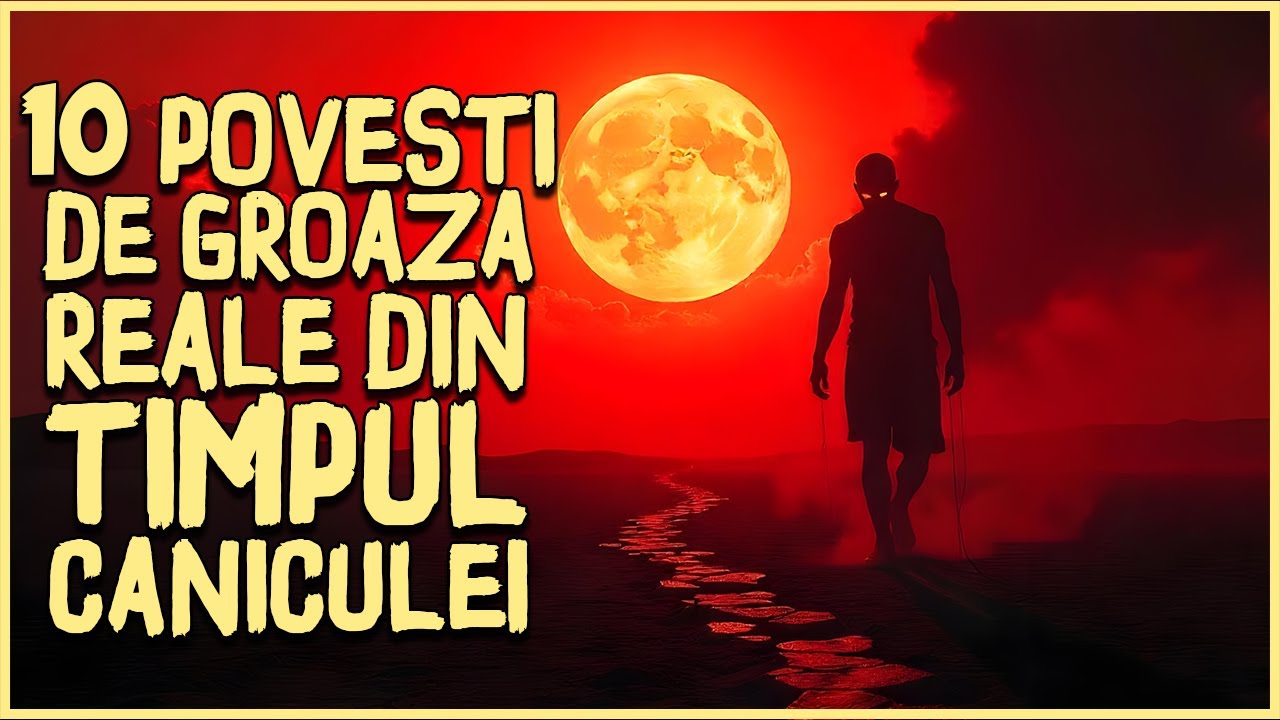 🔥😱 10 Povesti De GROAZA REALE Din Timpul CANICULEI ☀️