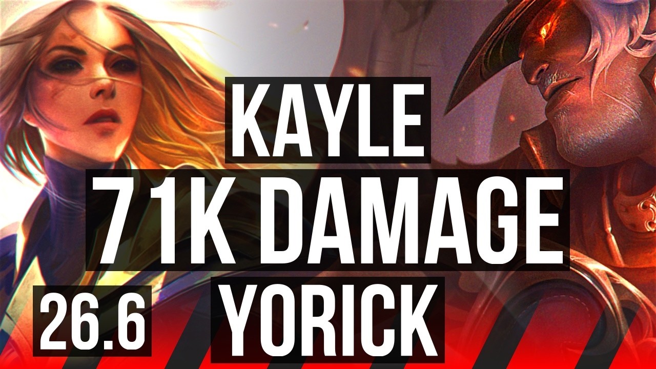 KAYLE vs YORICK (TOP) | 71K damage | EUW Diamond | 26.6