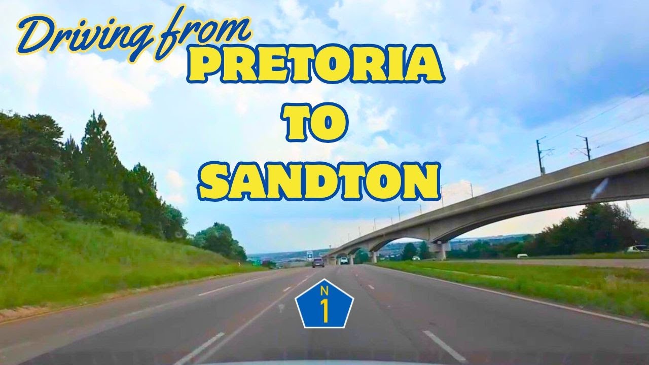 PRETORIA TO SANDTON (JOBURG)
