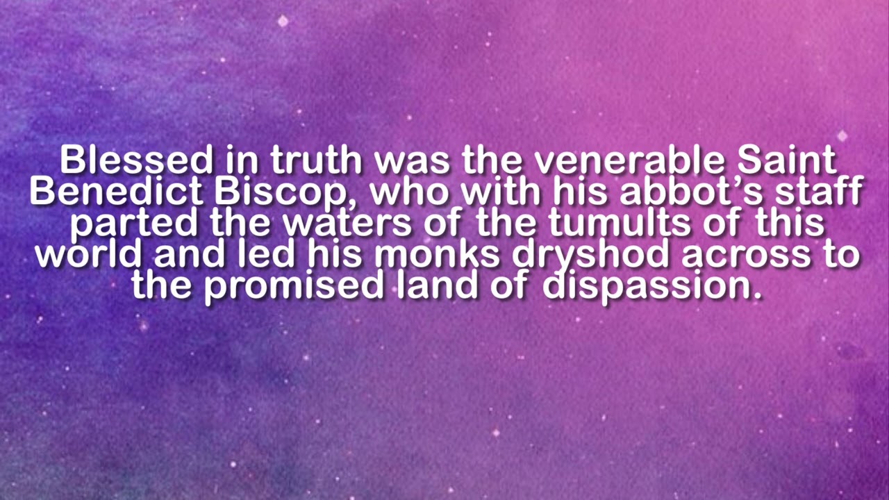 Saint Benedict Biscop Song (part 3) (Jan 12)