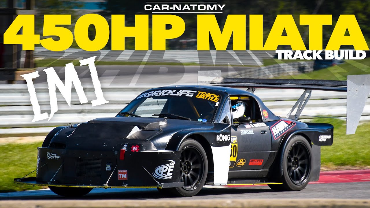БЕЗУМНАЯ сборка 450-сильного трекового MX-5 Miata в парке Лайм-Рок | Carnatomy