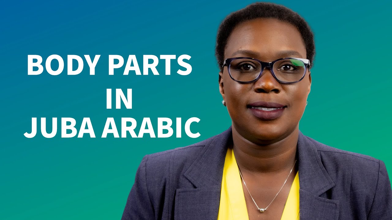 Body parts in Juba Arabic.