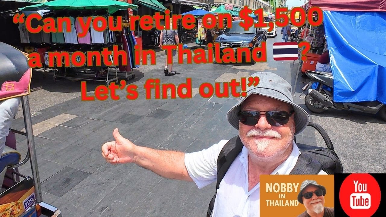 “Can you retire on $1,500 a month in Thailand? Let’s find out!”