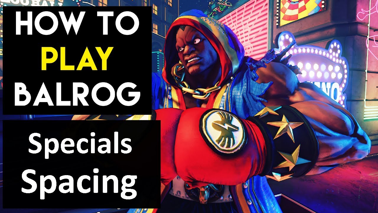 SFV CE Best Beginning Guide! Balrog Guide! How to Play Charge Characters! sf5 Tutorial