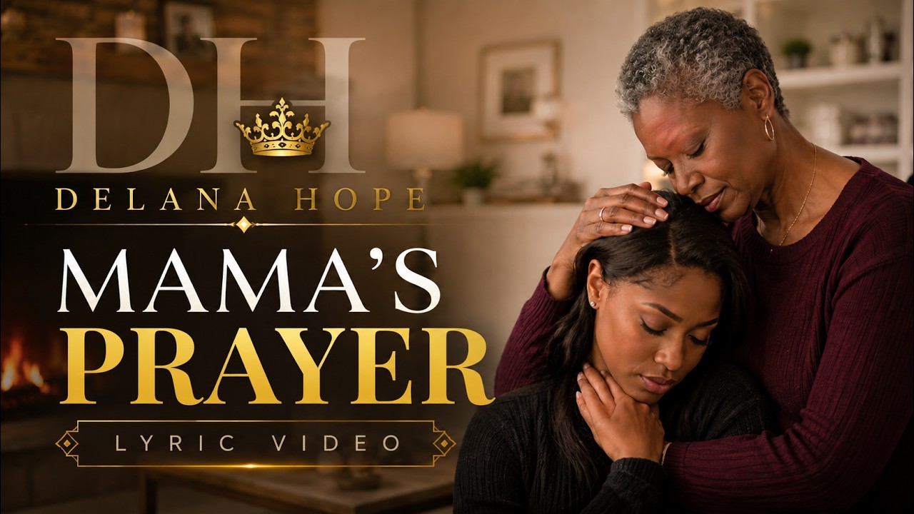 Mama’s Prayer (Lyric Video)