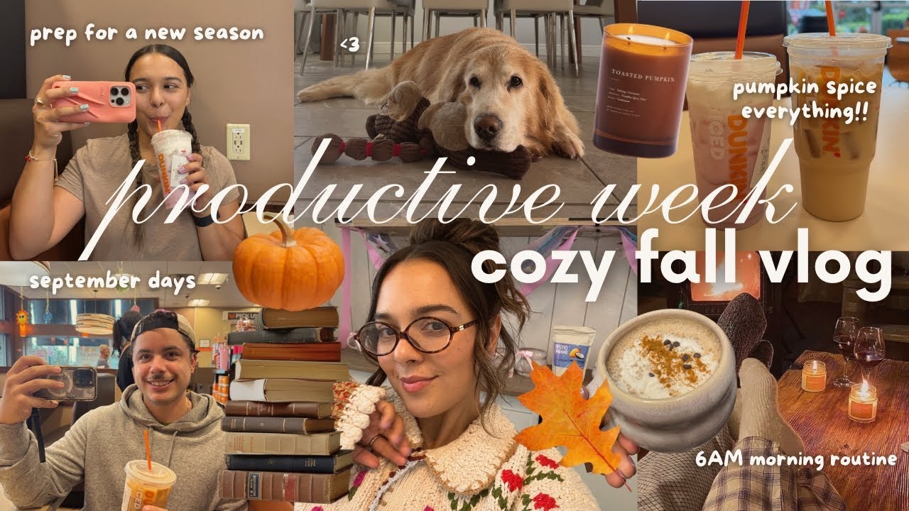 COZY & PRODUCTIVE FALL WEEK | 6am morning routine, september days, PSL + prep for a new season