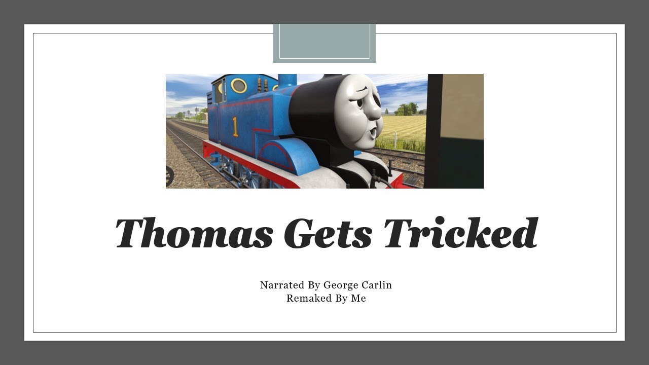 Thomas Gets Tricked (Trainz Remake)
