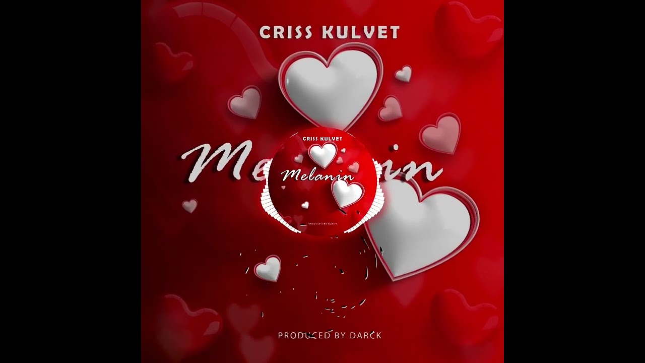 Melanin Official Lyrics By Criss_kulvet