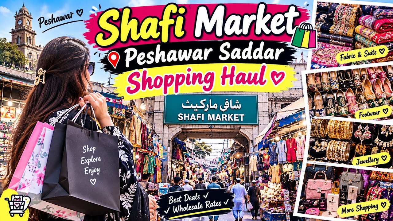 Peshawar Saddar Shopping 🛍️ Shafi Market Full Review | Cheap & Best Market🔥 