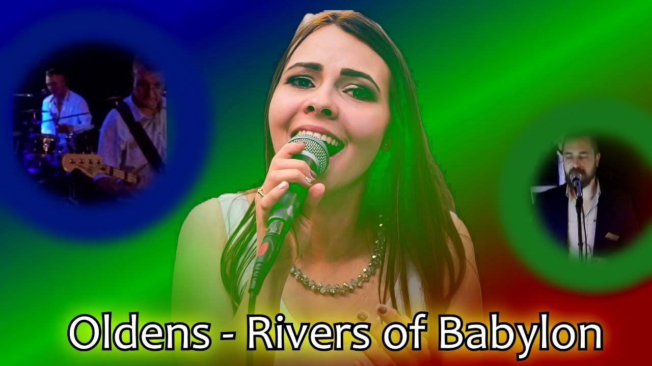 Oldens - Rivers of Babylon