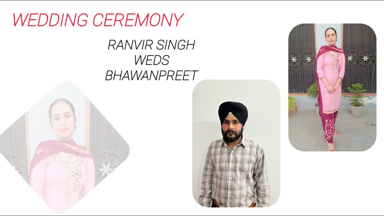 WEDDING CEREMONY II  RANVIR SINGH  WEDS BHAWANPREET II VICK‘S PHOTOGRAPHY 89685-71904