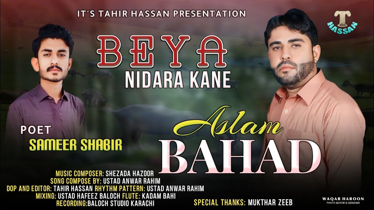Bya Nadara Kane_Bahad Aslam_video Song_Poet_Sameer Shabir_2024