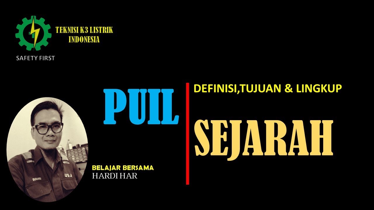 SEJARAH PUIL (Persyaratan Umum Instalasi Listrik)