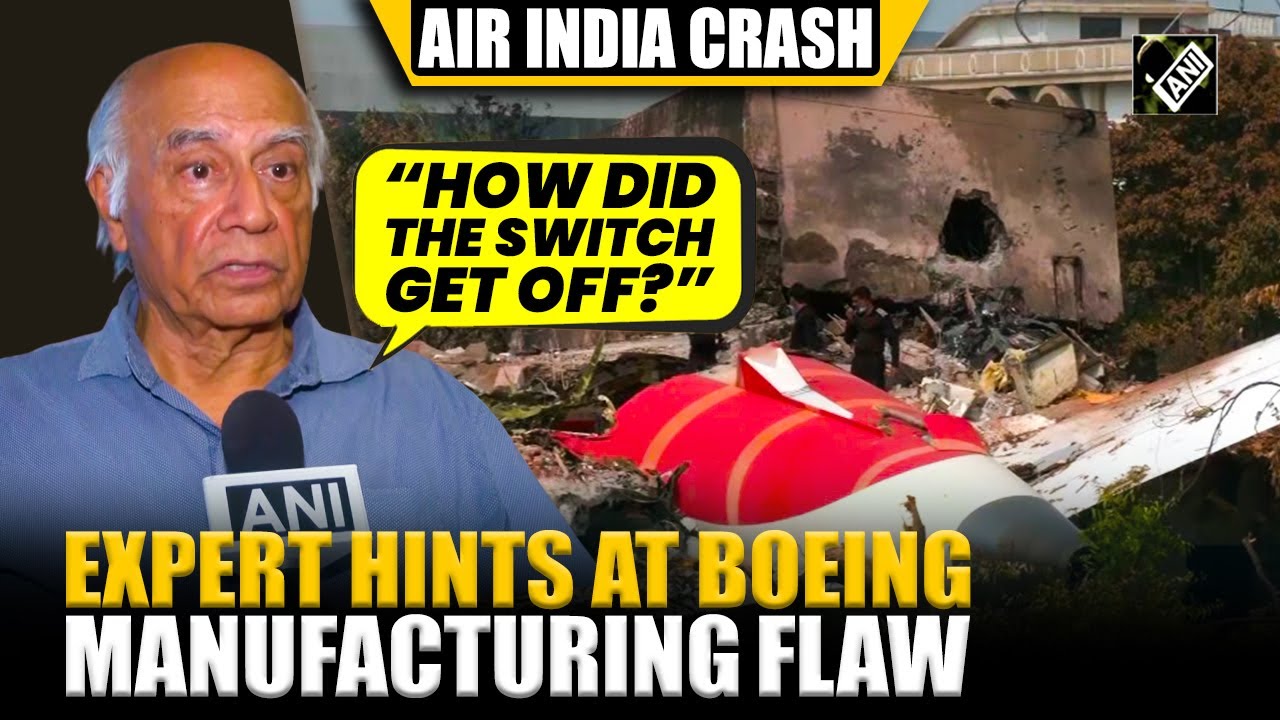 Air India Crash: Aviation Expert hints Boeing manufacturing fault, negates captain&rsquo;s fault in AI-171
