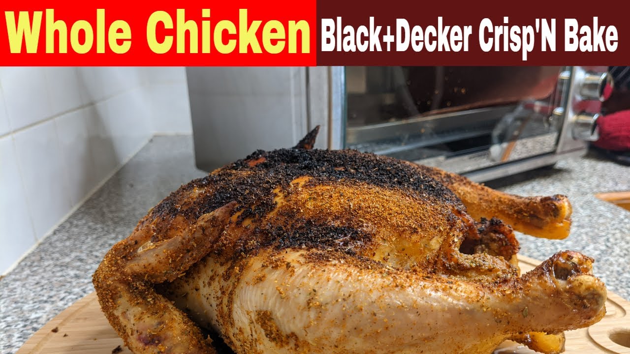 Whole Chicken Air Fryer Toaster Recipe, Black n Decker Crisp n Bake