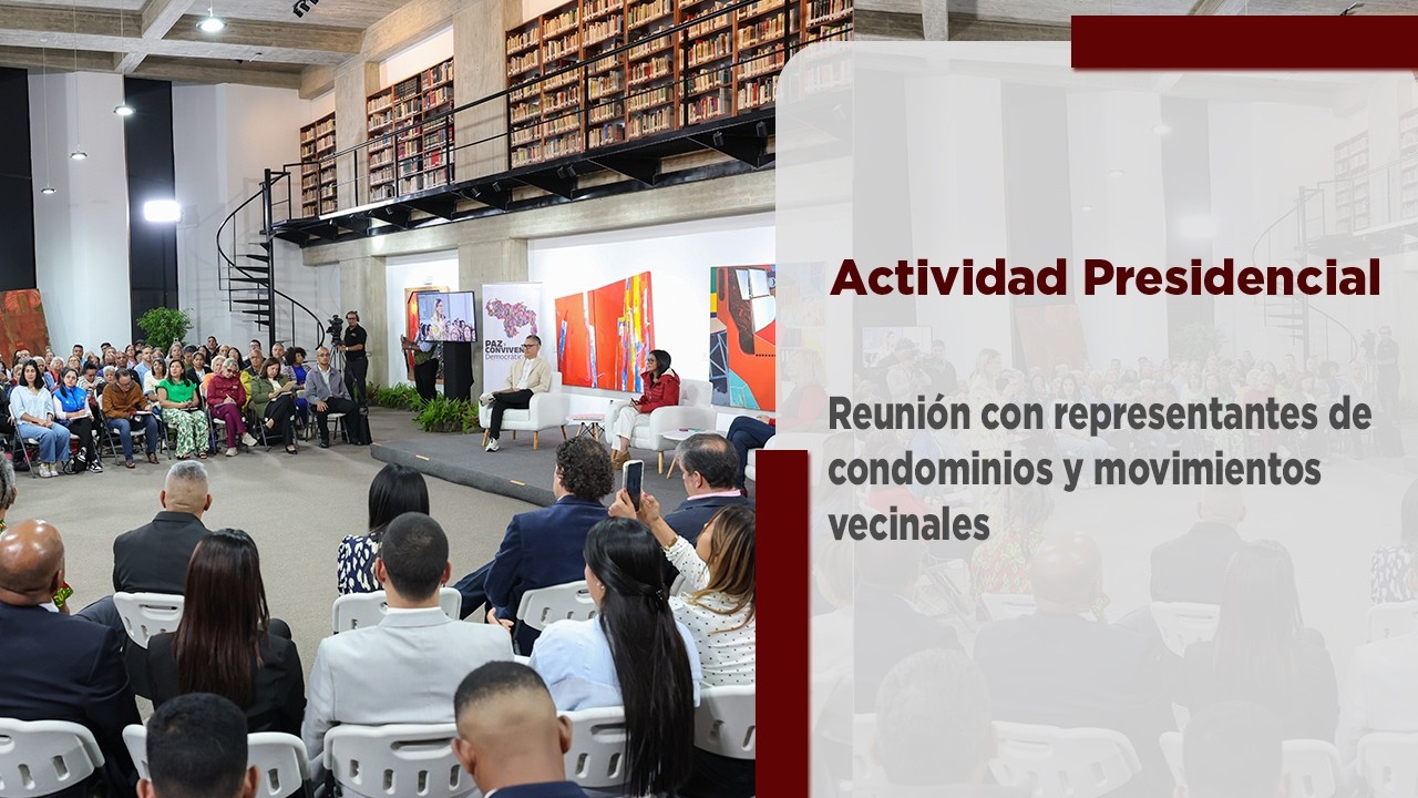 Presidenta (E) Delcy Rodríguez se reúne con representantes de condominios y movimientos vecinales