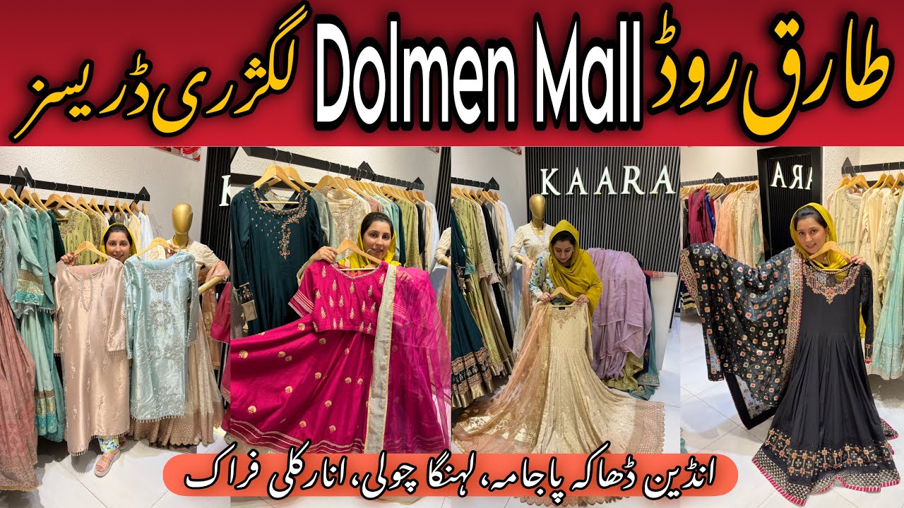 Luxury Pakistani Designer Dresses 2025 | KAARA Dolmen Mall Tariq Road Karachi | Bridal & Party Wear